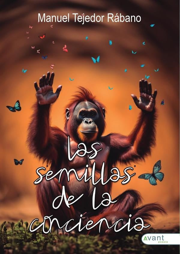 Las semillas de la conciencia | Manuel Tejedor Rábano
