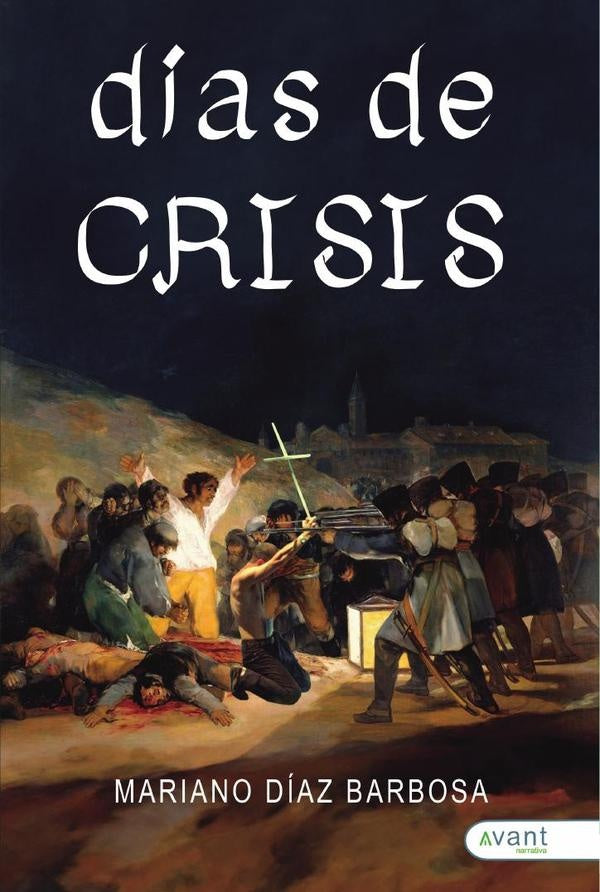 Días de crisis | Mariano Díaz Barbosa