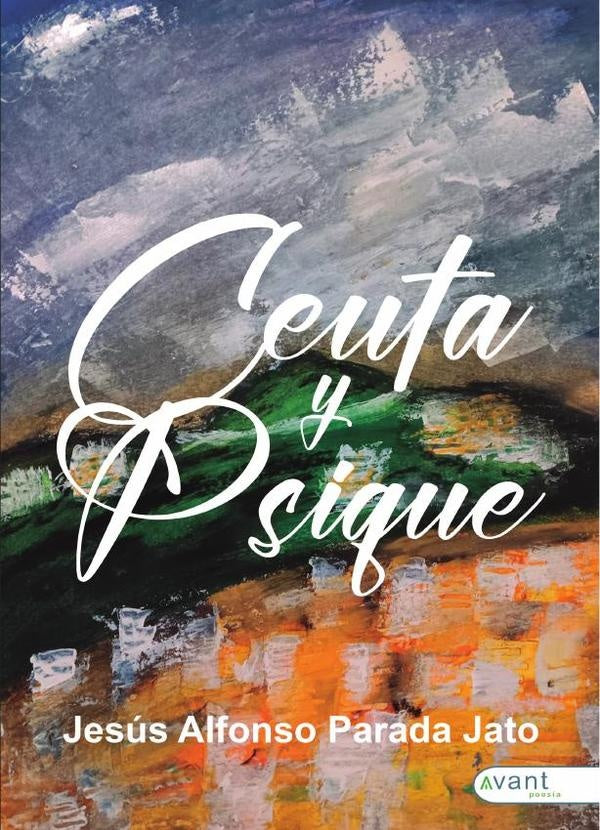 Ceuta y psique | Jesús Alfonso  Parada Jato