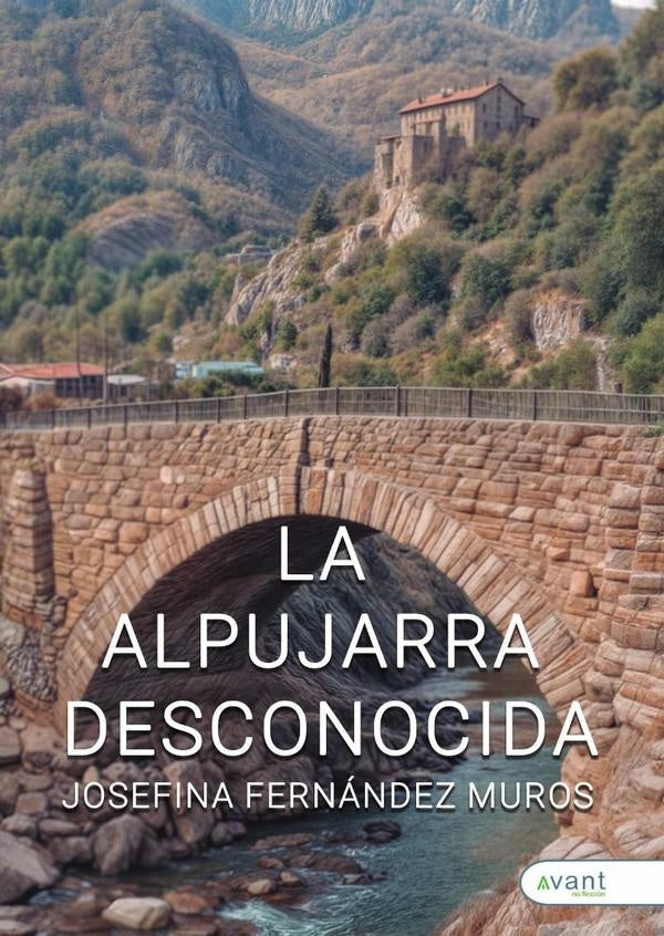 La alpujarra desconocida | Josefina Fernández Muros
