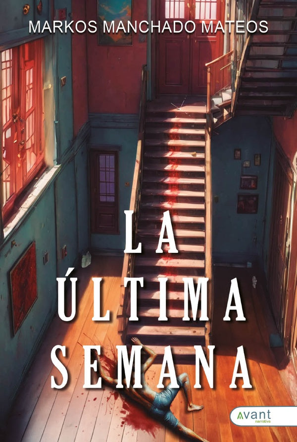 La última semana | Markos Manchado Mateos