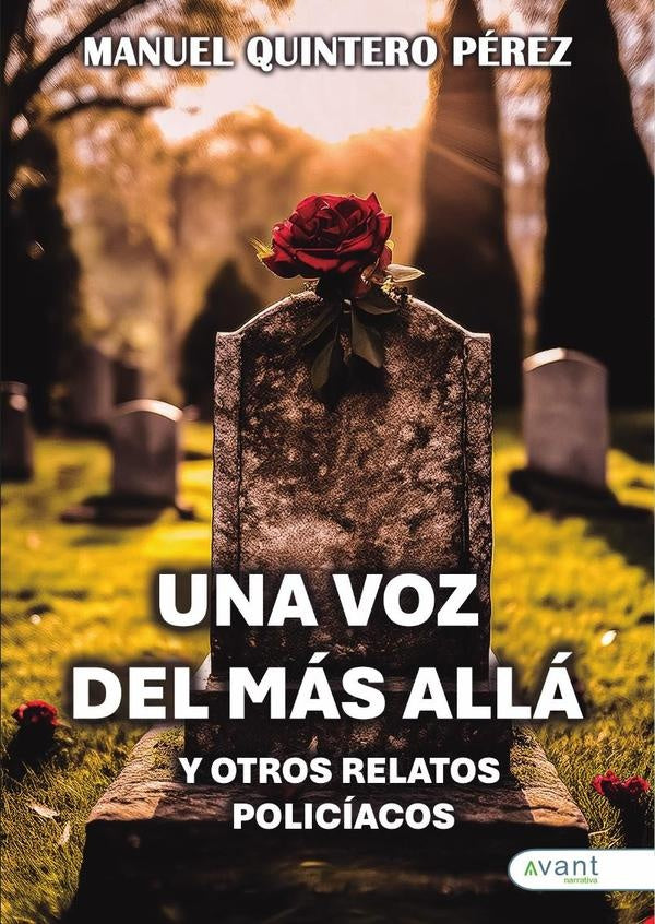 Una voz del más allá y otros relatos policíacos | Manuel Quintero