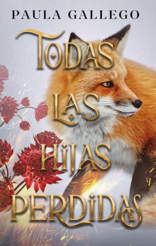 TODAS LAS HIJAS PERDIDAS.. | Paula  Gallego