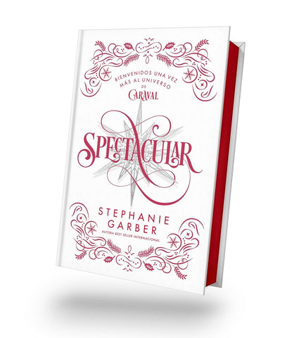 SPECTACULAR (ED. LIMITADA).. | Stephanie  Garber