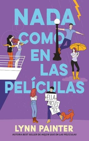 NADA COMO EN LAS PELÍCULAS.. | LYNN PAINTER