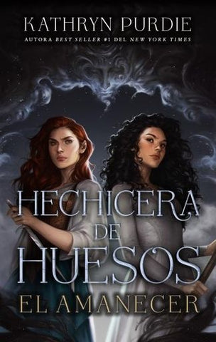 HECHICERA DE HUESOS. EL AMANECER.. | KATHRYN PURDIE