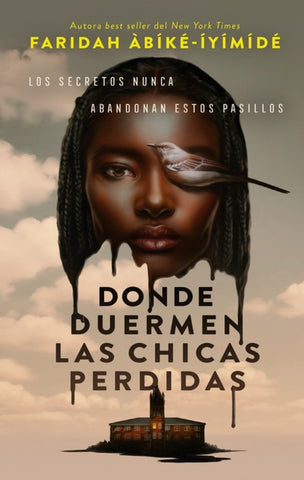 DONDE DUERMEN LAS CHICAS PERDIDAS.. | FARIDAH  ABIKE