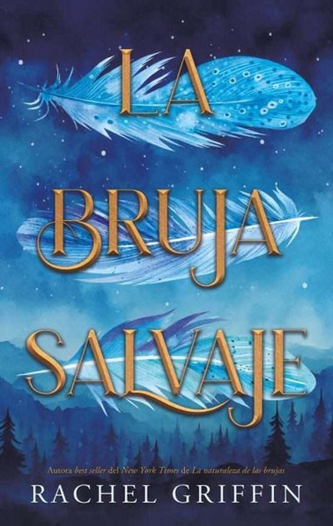 LA BRUJA SALVAJE.. | RACHEL GRIFFIN