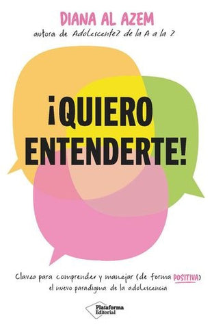 ¡QUIERO ENTENDERTE!.. | Diana  Al Azem