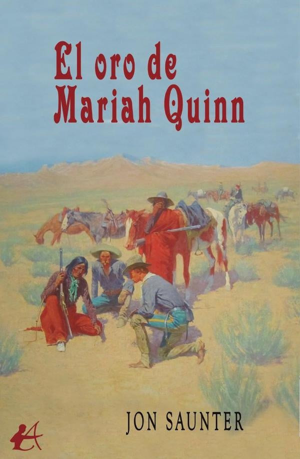El oro de Mariah Quinn | Jon Saunter