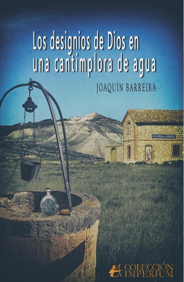 Los designios de Dios en una cantimplora de agua | Joaquín Barreira