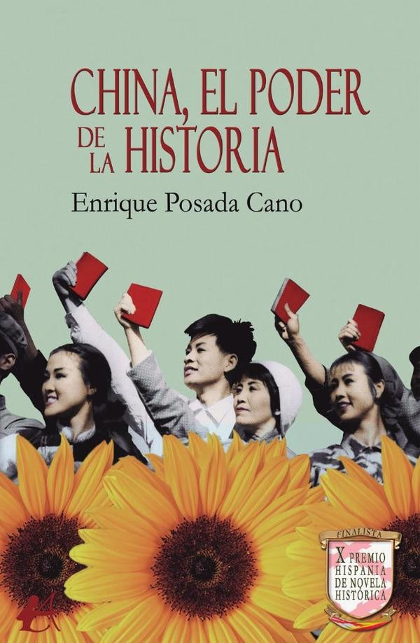 China, el poder de la historia | Enrique Posada Cano