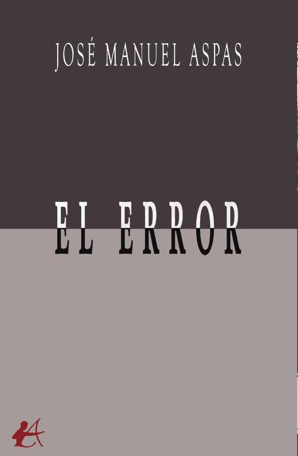 El error | José Manuel Aspas