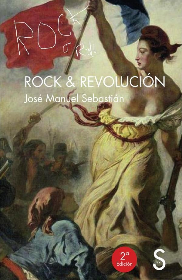 Rock & revolución | José Manuel Sebastián
