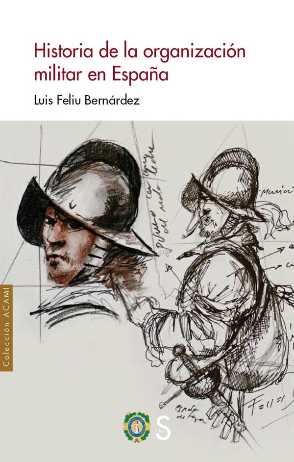 Historia de la organización militar de España | Luis Feliu Bernárdez