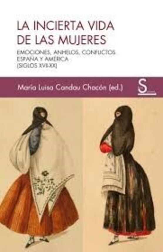 La incierta vida de las mujeres | María Luisa Candau Chacón