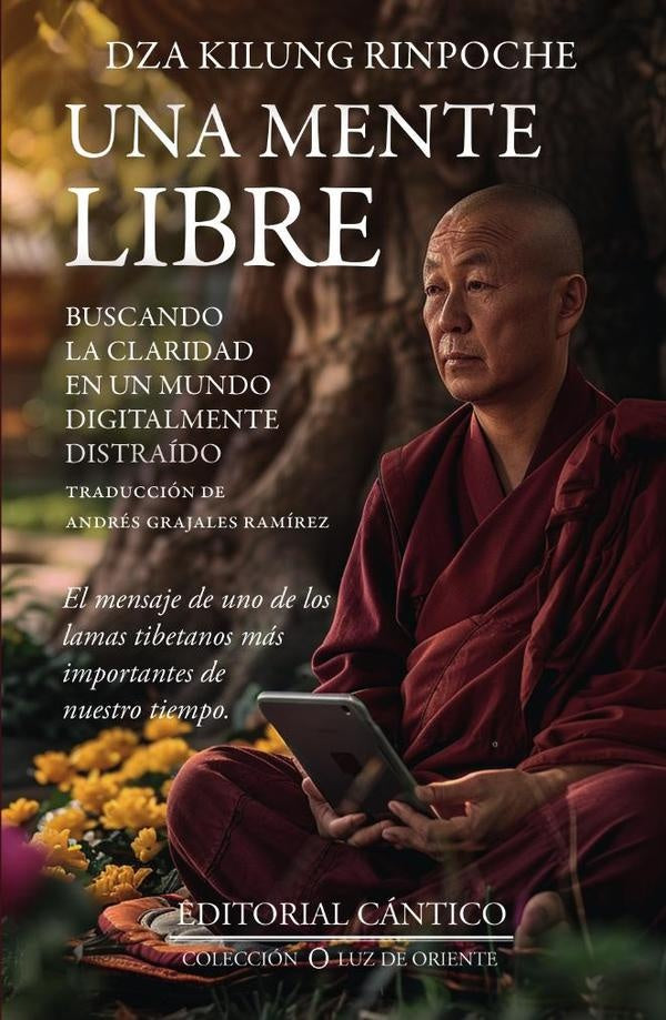 Una mente libre | Dza Kilung Rinpoche