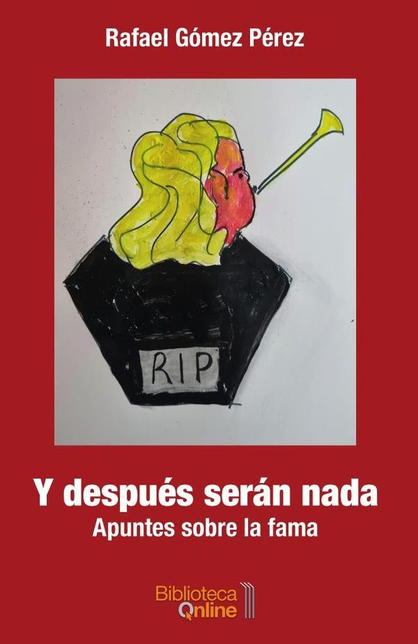 Y después serán nada | Rafael Gómez Pérez