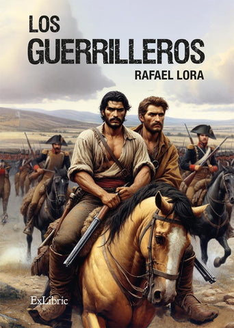 Los guerrilleros | Rafael Lora