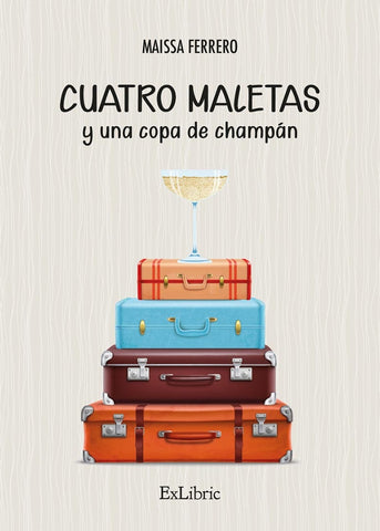 Cuatro maletas y una copa de champán | Maissa Ferrero