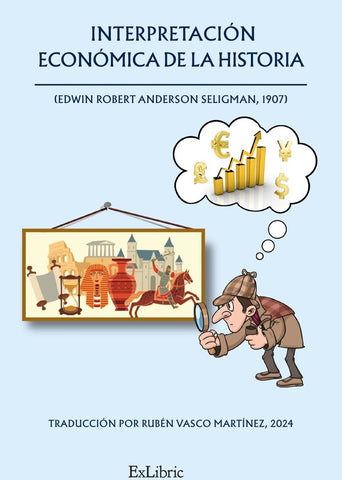Interpretación económica de la historia | Rubén Vasco Martínez