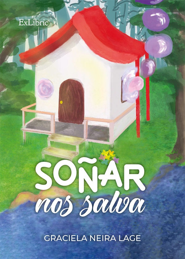 Soñar nos salva | Graciela Neira Lage