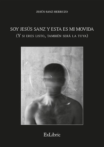 Soy Jesús Sanz y esta es mi movida | Jesús Sanz Herruzo
