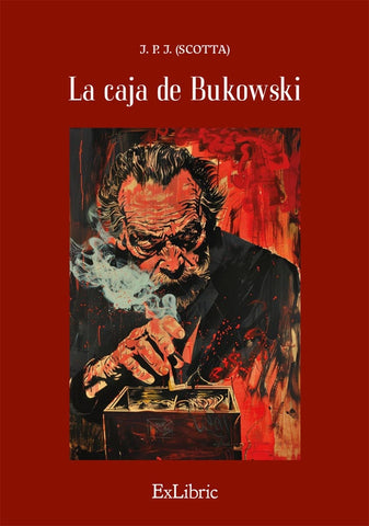 La caja de Bukowski | J.P.J (Scotta)