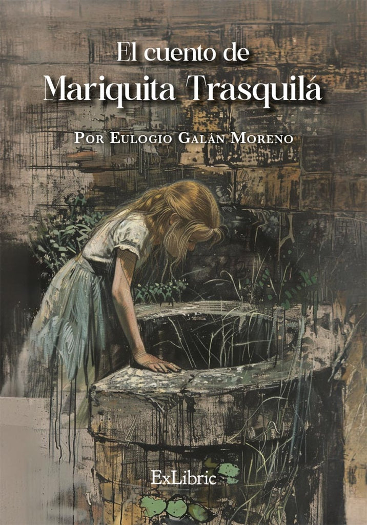El cuento de Mariquita Trasquilá | Eulogio Galán Moreno
