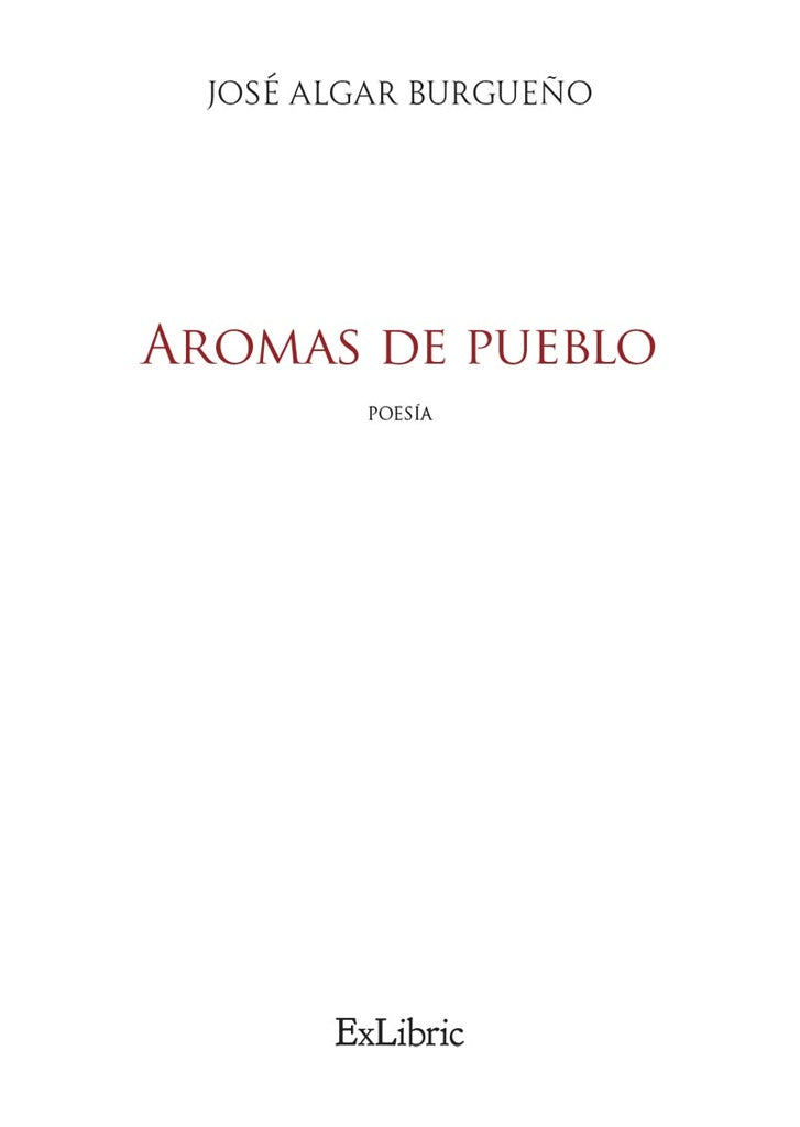 Aromas de pueblo | José Algar Burgueño