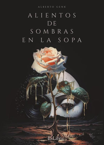 Alientos de sombras en la sopa | Alberto Genk