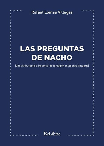 Las preguntas de Nacho | Rafael Lomas Villegas