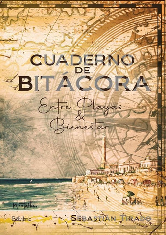 Cuaderno de bitácora. Entre playas & bienestar | Sebastián Tirado