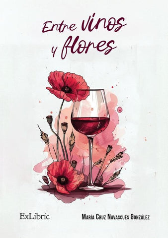 Entre vinos y flores | María Cruz Navascués González