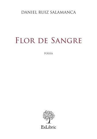Flor de Sangre | Daniel Ruiz Salamanca