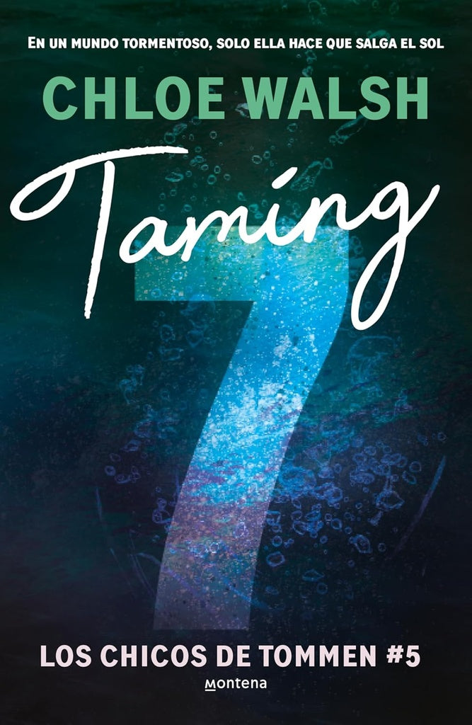 TAMING 7 (LOS CHICOS DE TOMMEN 5).. | Chloe Walsh