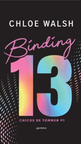 BINDING 13 (EDICIÓN ESPECIAL) (LOS CHICOS DE TOMMEN 1).. | Chloe Walsh