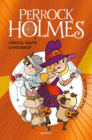 PERROCK HOLMES - ¿TRUCO, TRATO O MISTERIO?.. | Isaac Palmiola