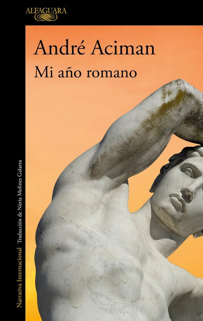 MI AÑO ROMANO.. | André Aciman