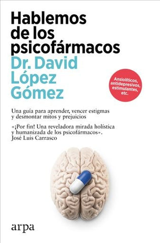HABLEMOS DE LOS PSICOFÁRMACOS.. | DAVID  LOPEZ GOMEZ