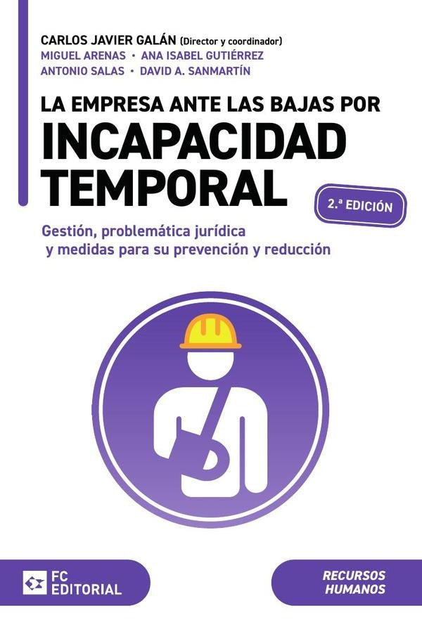 La empresa ante las bajas por incapacidad temporal | Galán Gutiérrez, Gutiérrez Salegui y otros