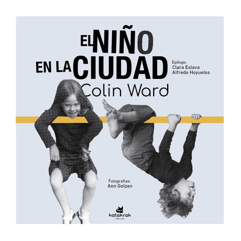 EL NIÑO EN ÑA CIUDAD | Colin Ward
