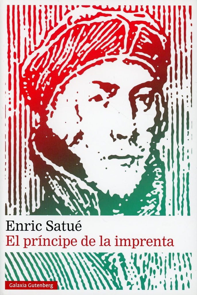 El príncipe de la imprenta  | Enric Satué