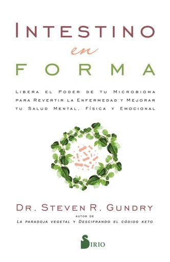 INTESTINO EN FORMA | Dr. Steven R. Gundry