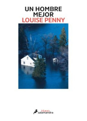 UN HOMBRE MEJOR.. | Louise  Penny