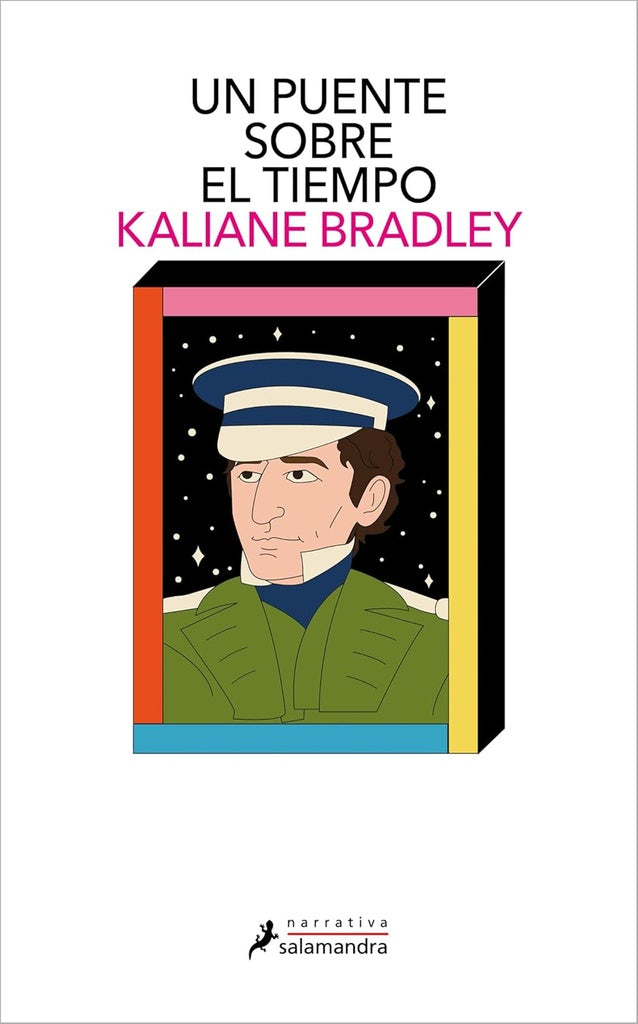 UN PUENTE SOBRE EL TIEMPO.. | Kaliane Bradley