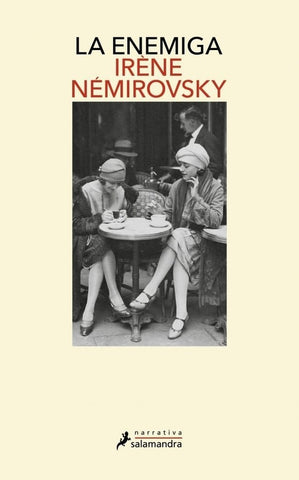 LA ENEMIGA.. | Irene Nemirovsky