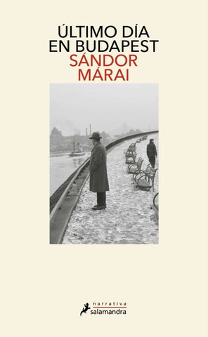 ÚLTIMO DÍA EN BUDAPEST.. | Sándor Márai