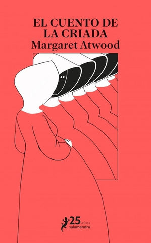 EL CUENTO DE LA CRIADA.. | Margaret Atwood