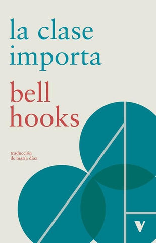 LA CLASE IMPORTA.. | Bell Hooks